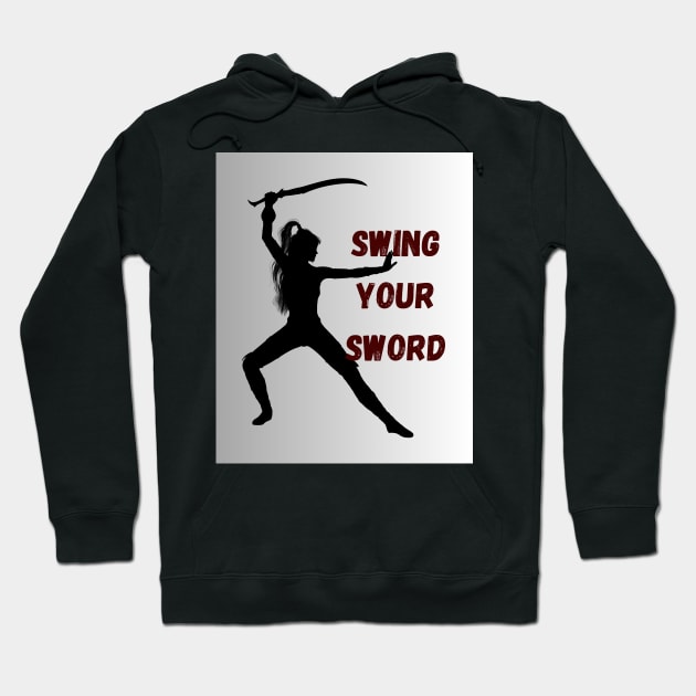 swing your sword Hoodie by Infi_arts